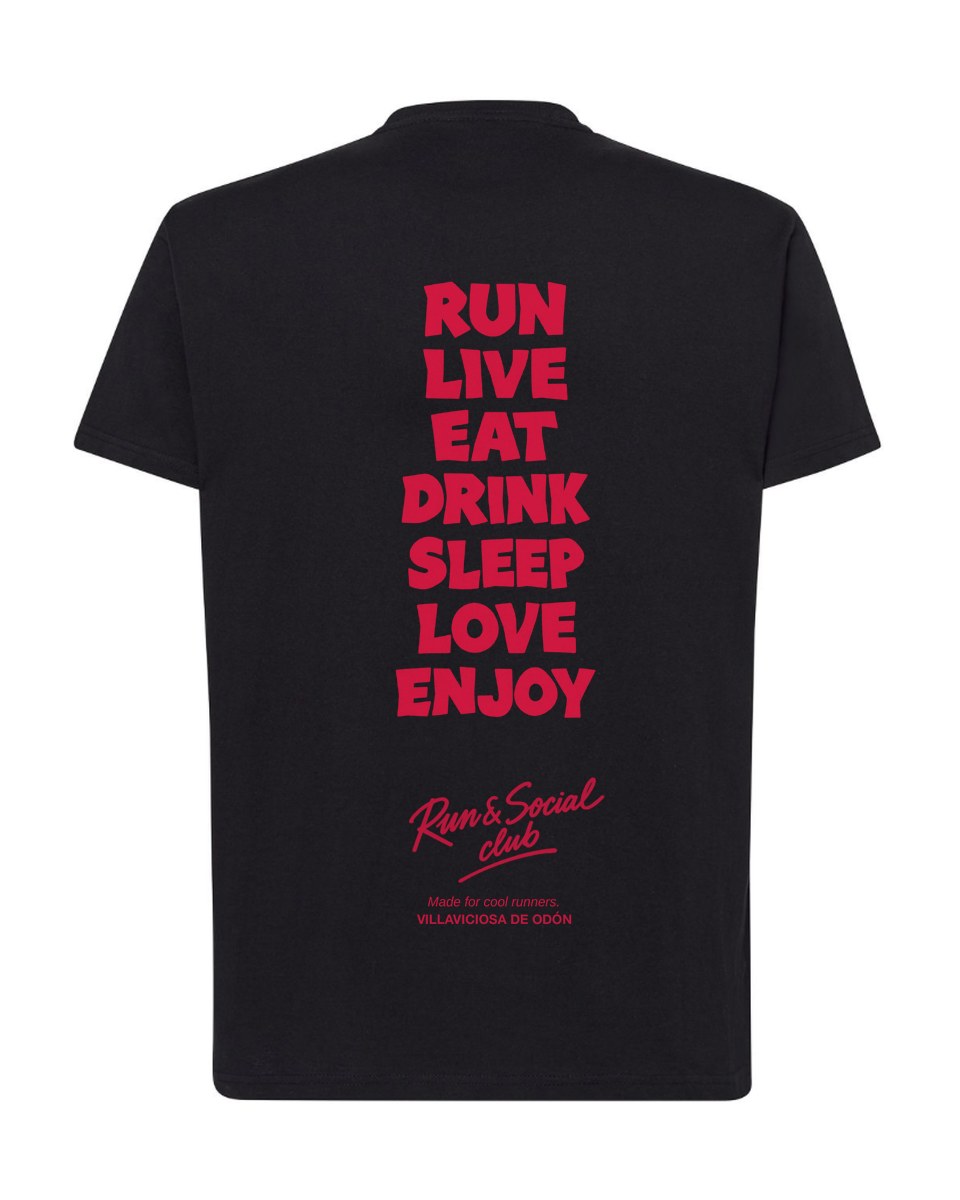 Camiseta negra, detrás: Run, live, eat, drink, sleep, love, enjoy